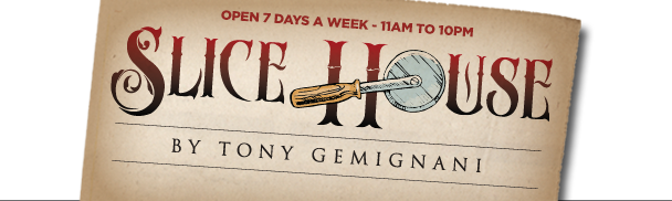 Slice House by Tony Gemignani